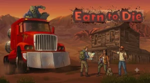 Earn to Die
