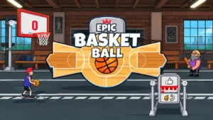 epic basket ball